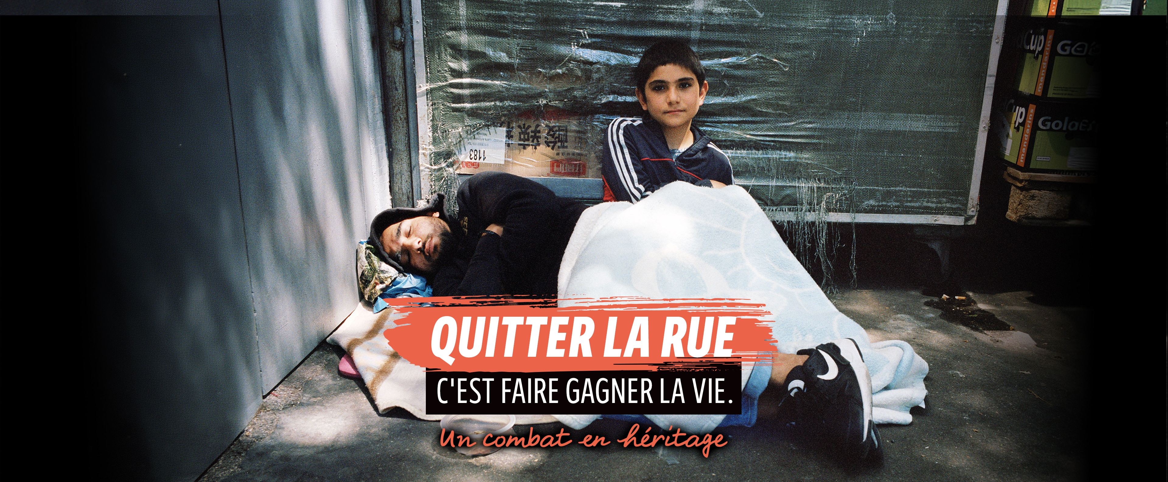 Quitter la rue, c'est faire gagner la vie. Un combat en héritage.